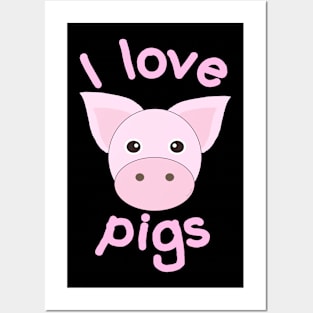 I Love Pigs Posters and Art